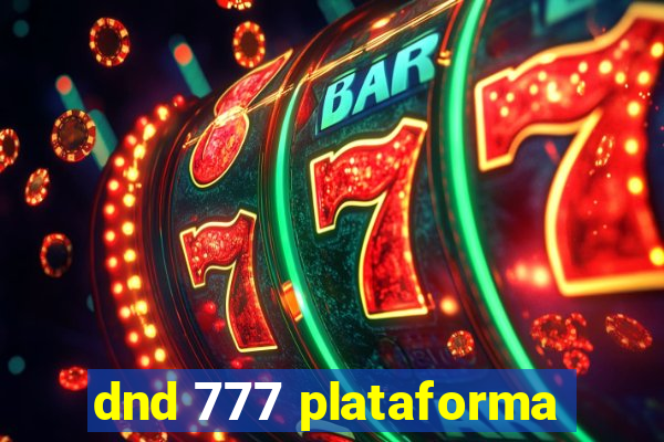 dnd 777 plataforma